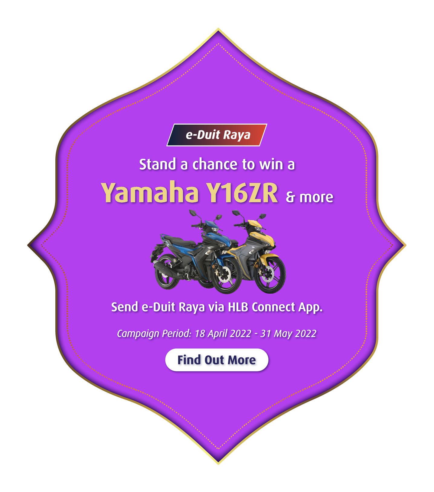 Stand a chance to win a Yamaha Y16ZR & more Send e-Duit Raya via HLB Connect App